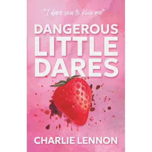 Dangerous Little Dares