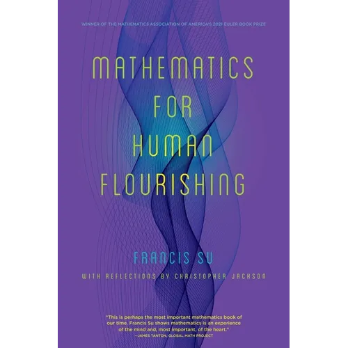 Mathematics for Human Flourishing
