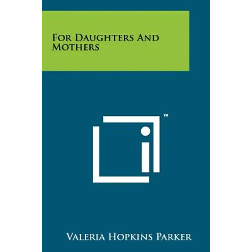 For Daughters and Mothers