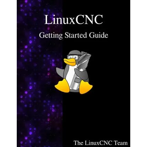 LinuxCNC Getting Started Guide