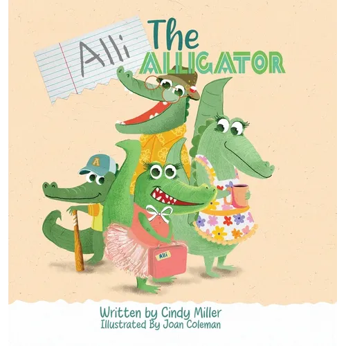 Alli the Alligator: A Children's Book About Kindness, Bullying, Courage, and Celebrating Differences