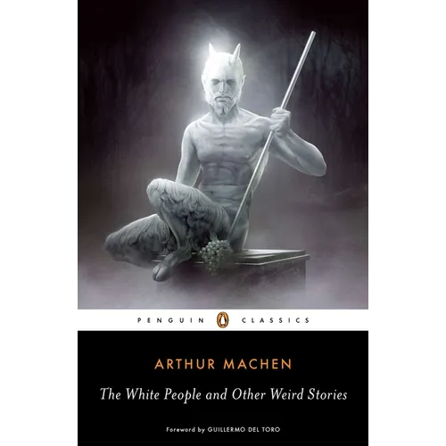 The White People and Other Weird Stories