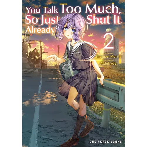 You Talk Too Much, So Just Shut It Already! Volume 2