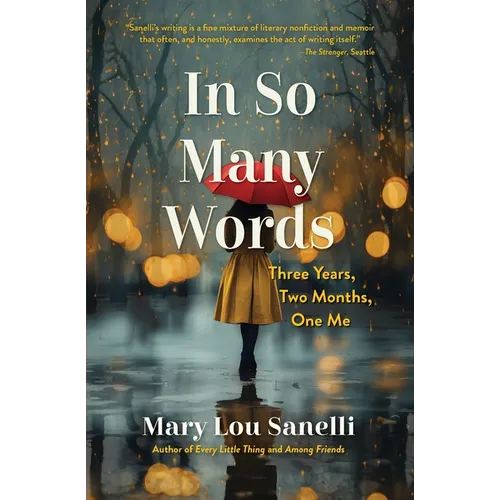 In So Many Words: Three Years, Two Months, One Me