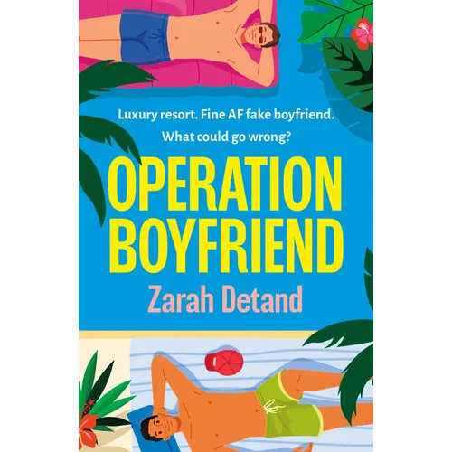 Operation Boyfriend: An MM Fake Dating Romantic Comedy
