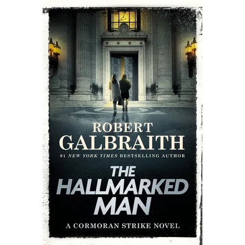 The Hallmarked Man: A Cormoran Strike Novel
