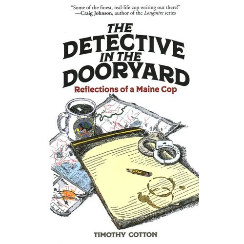 The Detective in the Dooryard: Reflections of a Maine Cop - Paperback