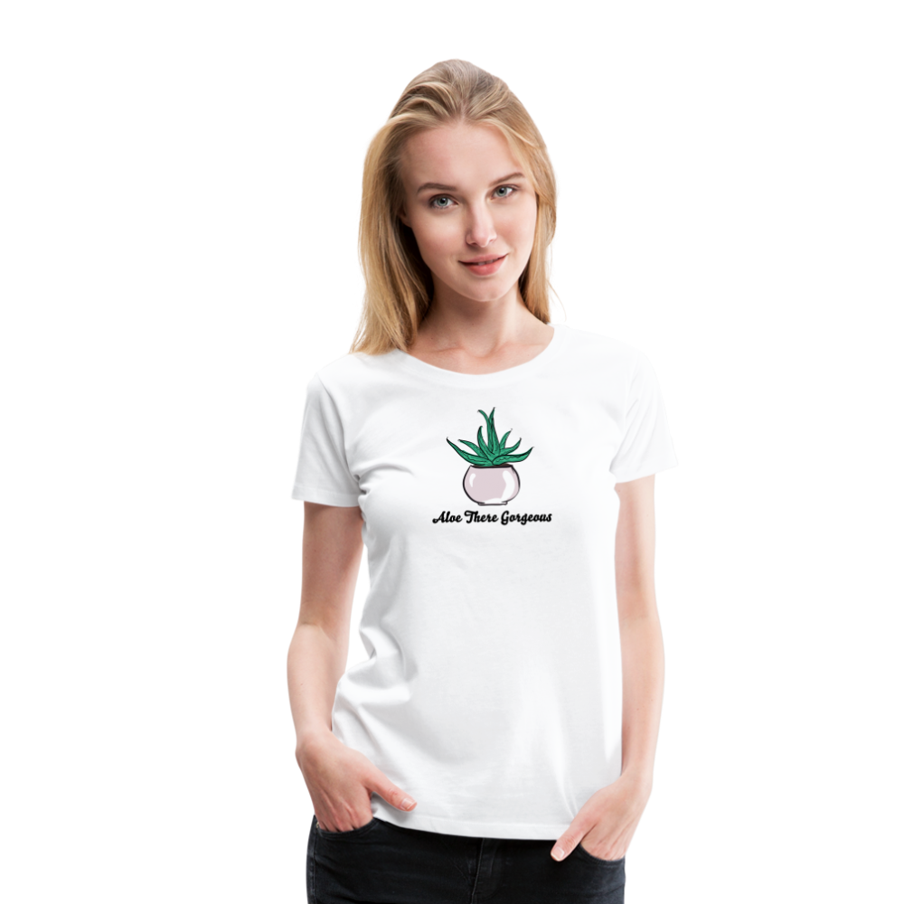 'Aloe There Gorgeous' - Women’s Premium T-Shirt