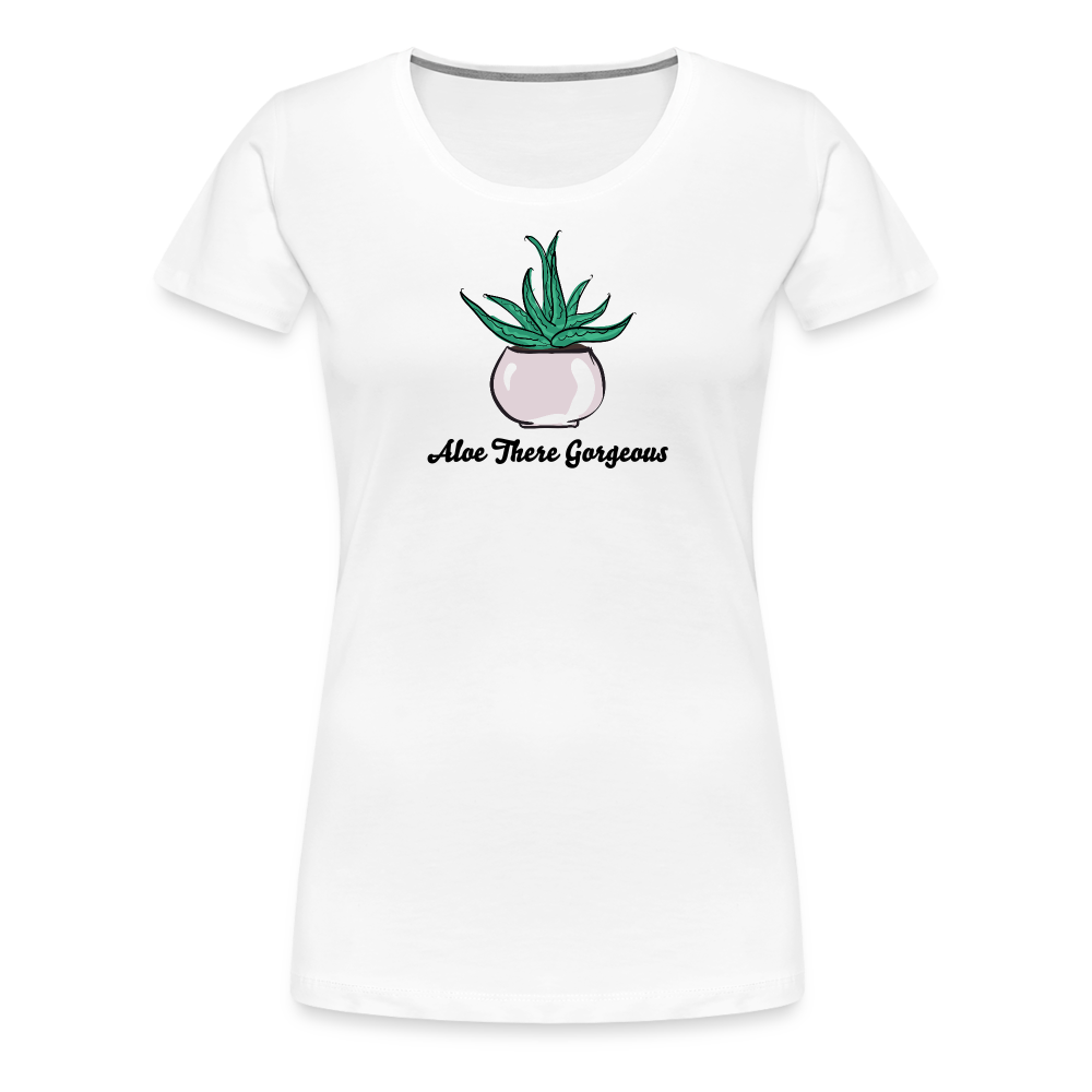 'Aloe There Gorgeous' - Women’s Premium T-Shirt