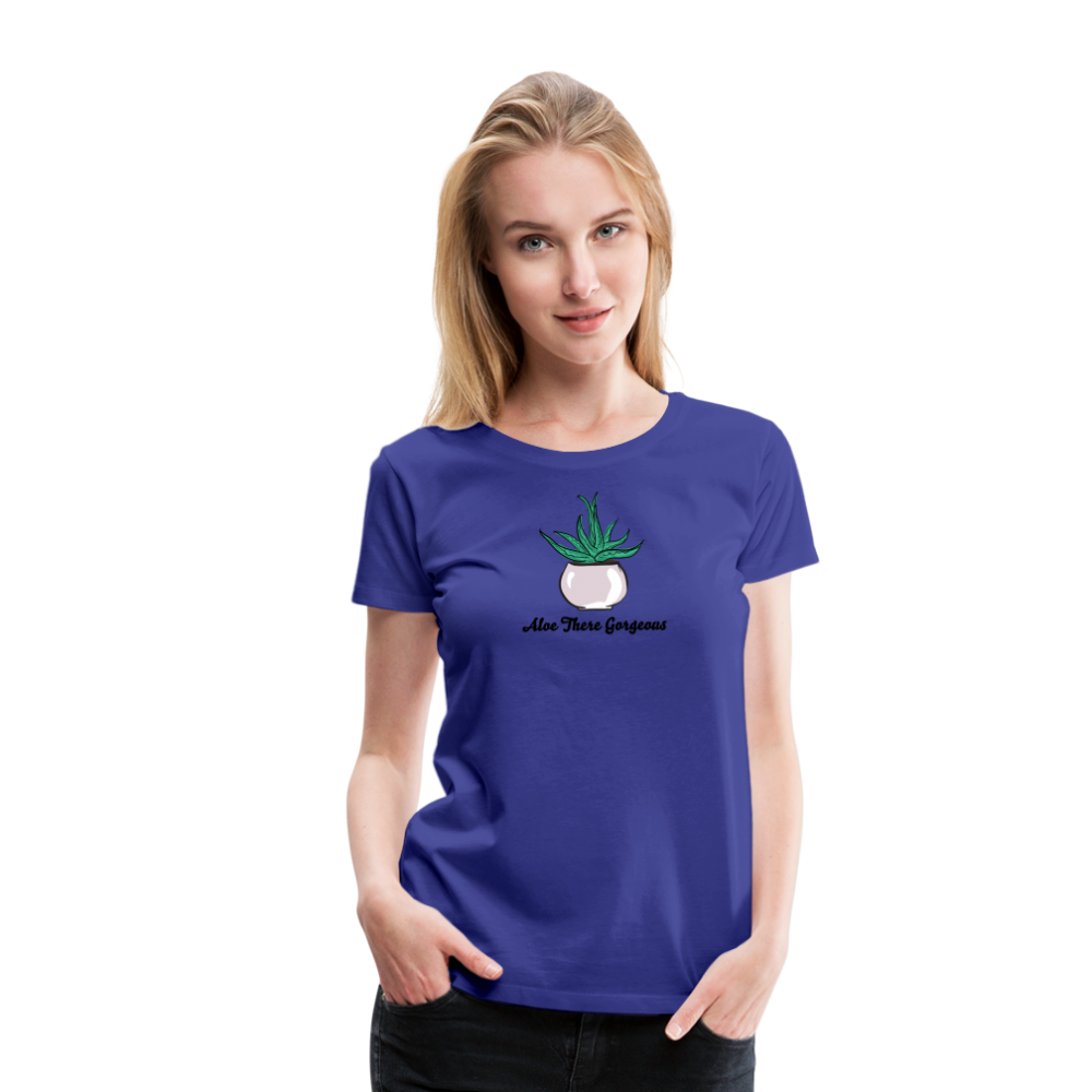 'Aloe There Gorgeous' - Women’s Premium T-Shirt