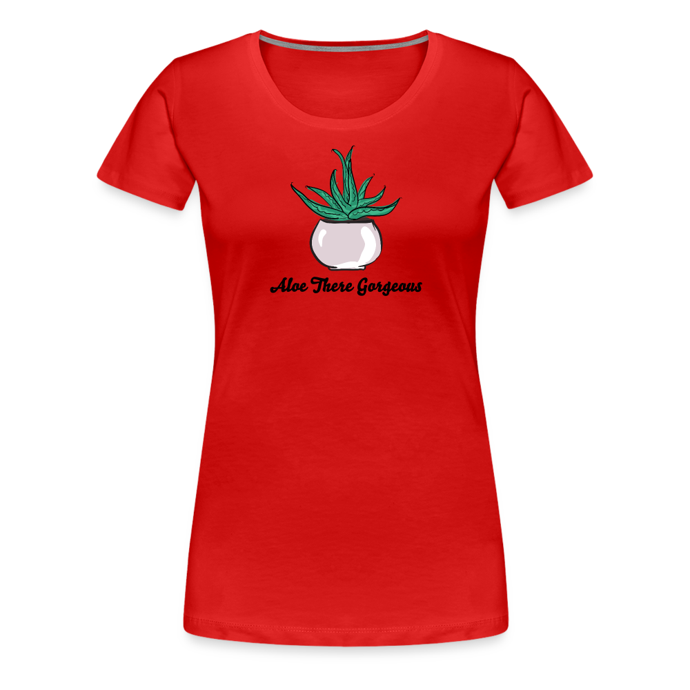 'Aloe There Gorgeous' - Women’s Premium T-Shirt