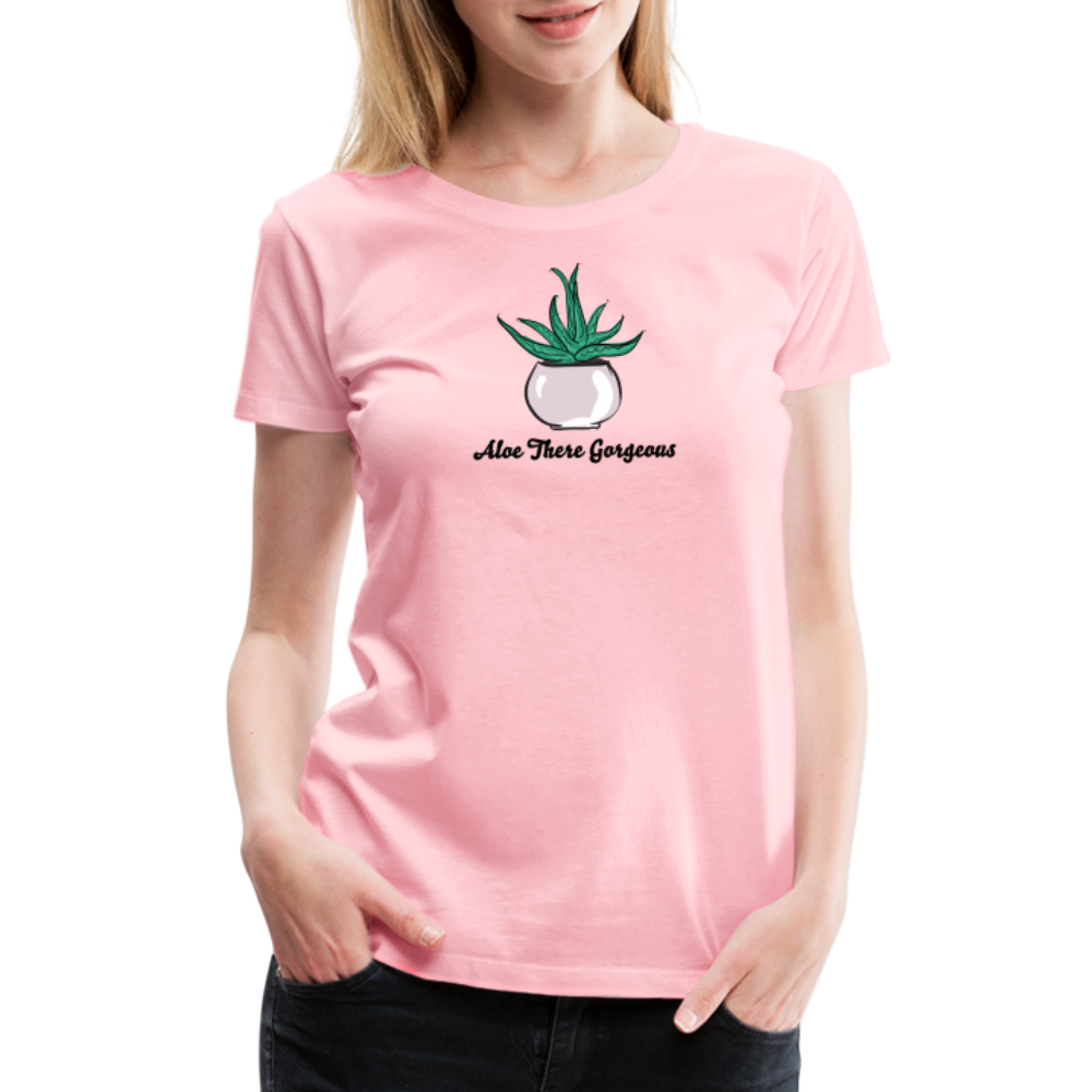 'Aloe There Gorgeous' - Women’s Premium T-Shirt