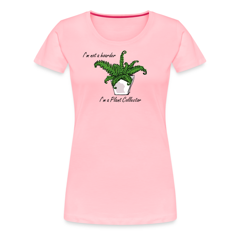 'I'm not a hoarder.  I'm a plant collector' - Women’s Premium T-Shirt
