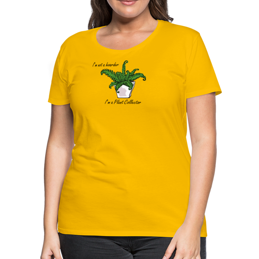 'I'm not a hoarder.  I'm a plant collector' - Women’s Premium T-Shirt