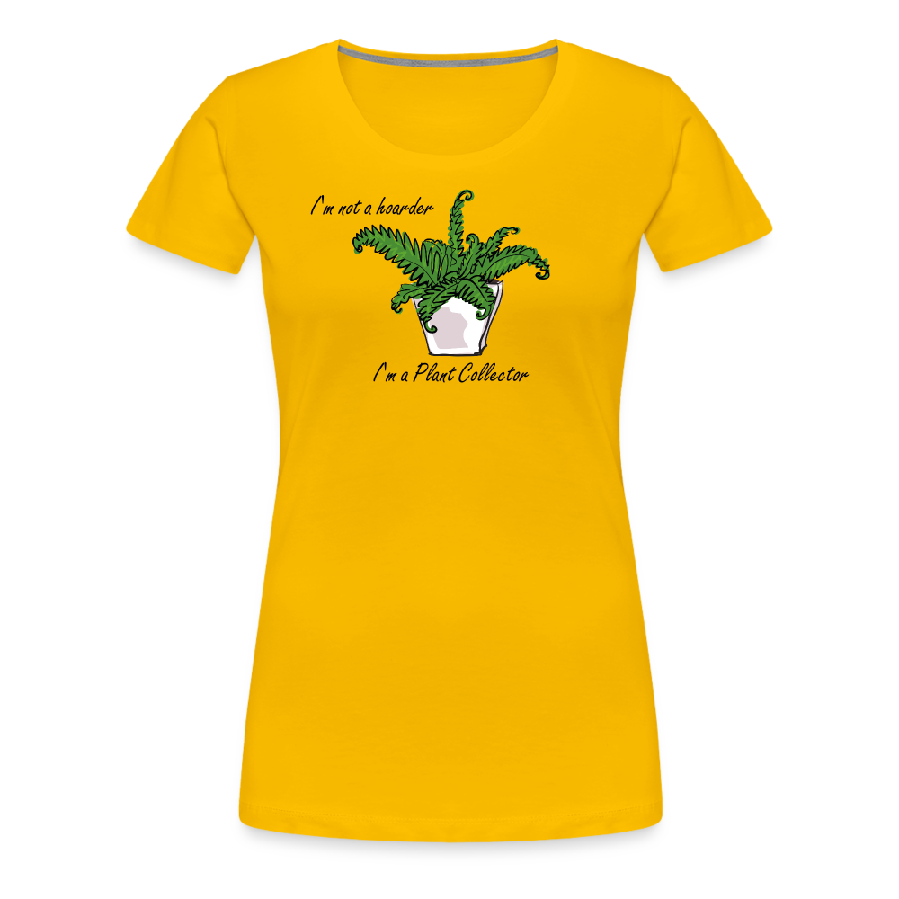 'I'm not a hoarder.  I'm a plant collector' - Women’s Premium T-Shirt