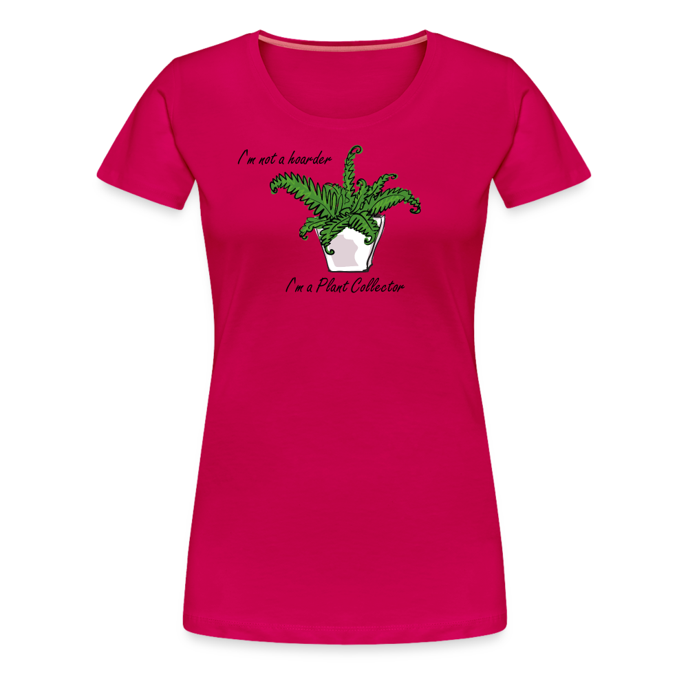 'I'm not a hoarder.  I'm a plant collector' - Women’s Premium T-Shirt