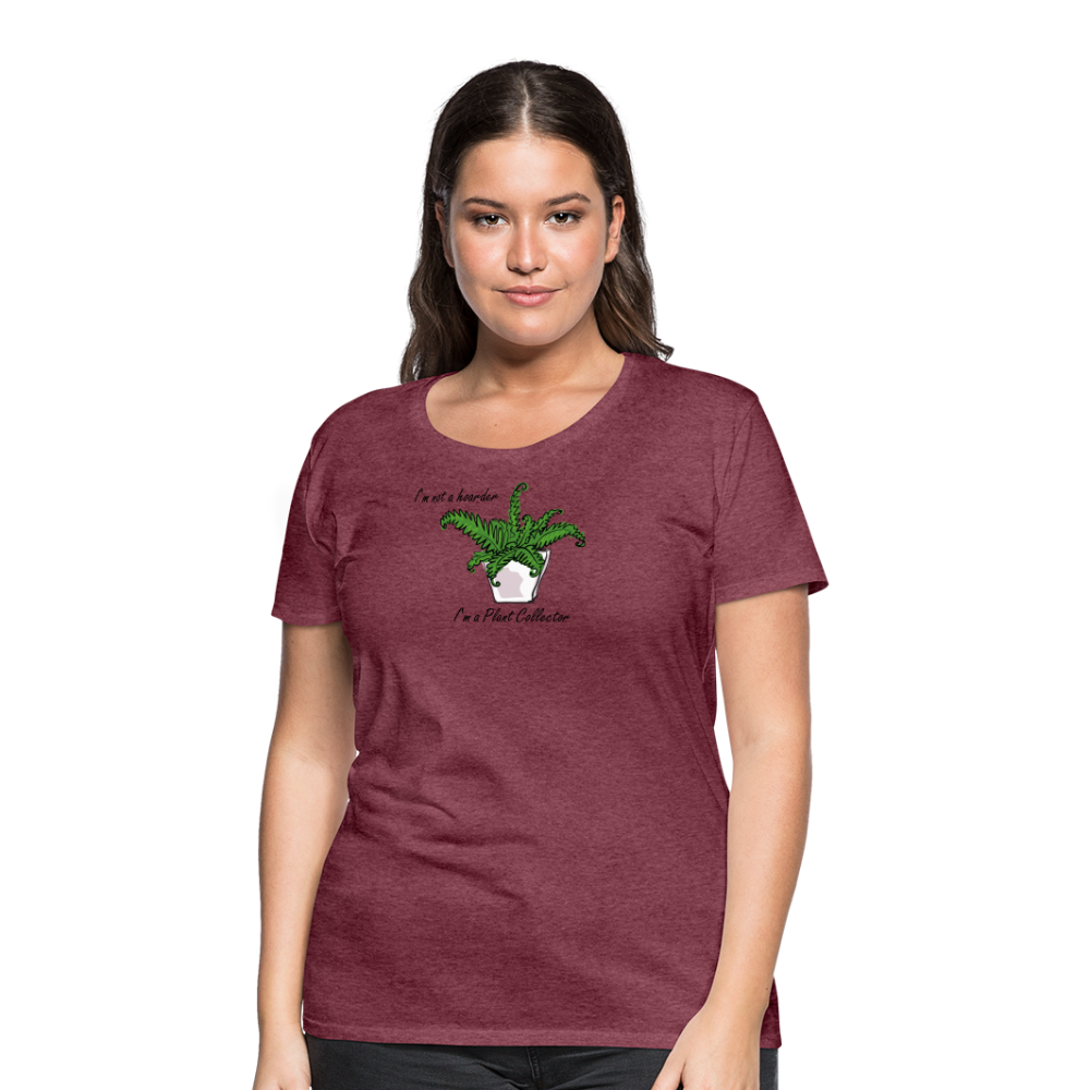 'I'm not a hoarder.  I'm a plant collector' - Women’s Premium T-Shirt