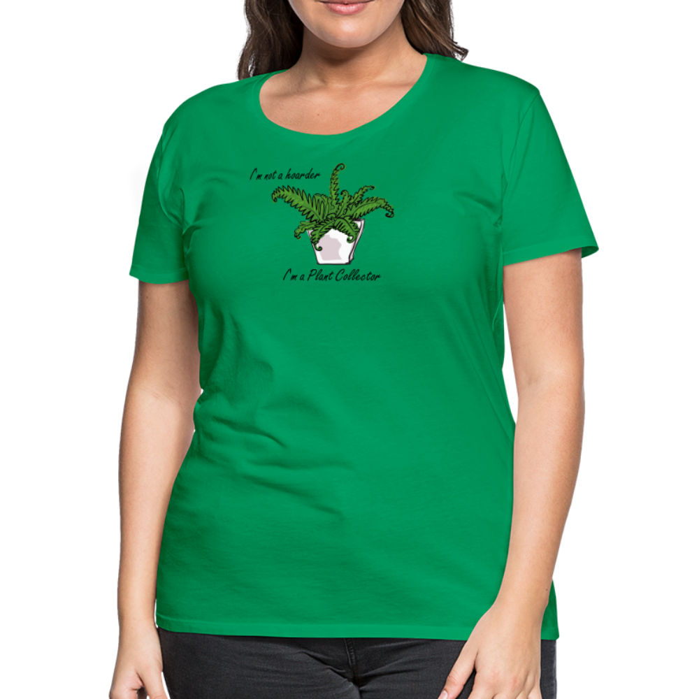 'I'm not a hoarder.  I'm a plant collector' - Women’s Premium T-Shirt