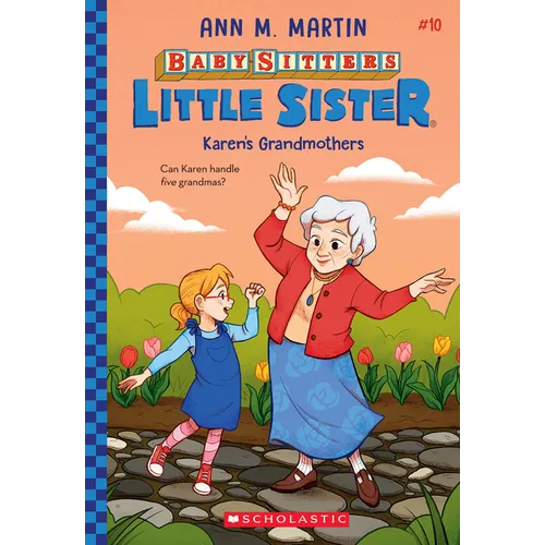 Karen's Grandmothers (Baby-Sitters Little Sister #10): Volume 10