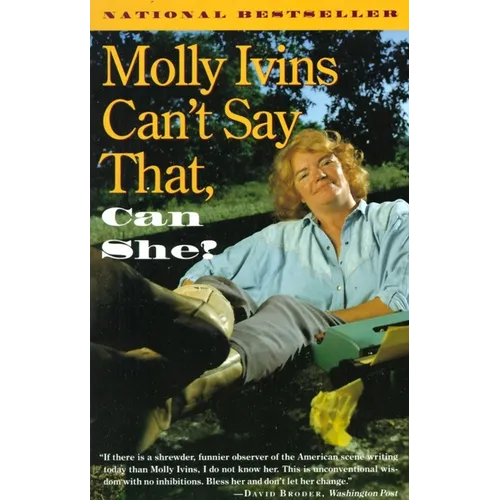 Molly Ivins Can't Say That, Can She?