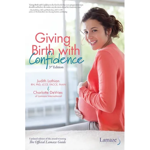 Giving Birth with Confidence (Official Lamaze Guide, 3rd Edition)