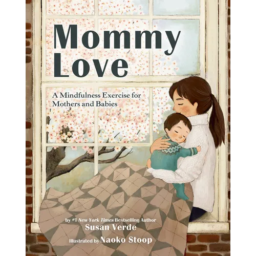Mommy Love: A Mindfulness Exercise for Mothers and Babies