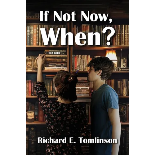 If Not Now, When?