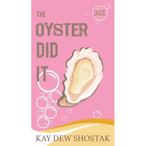 The Oyster Did It