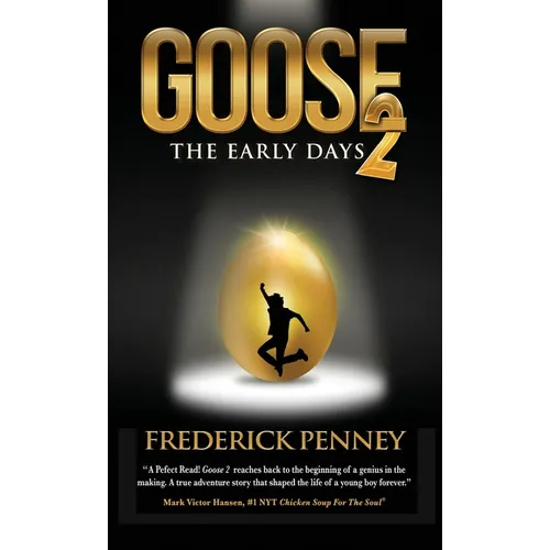 Goose 2: The Early Days