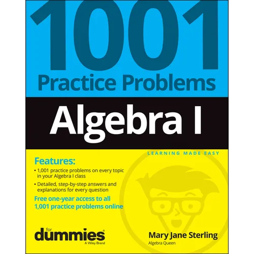 Algebra I: 1001 Practice Problems for Dummies (+ Free Online Practice)