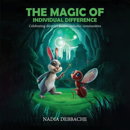The Magic Of Individual Difference: Celebrating diversity fosters inclusive communities