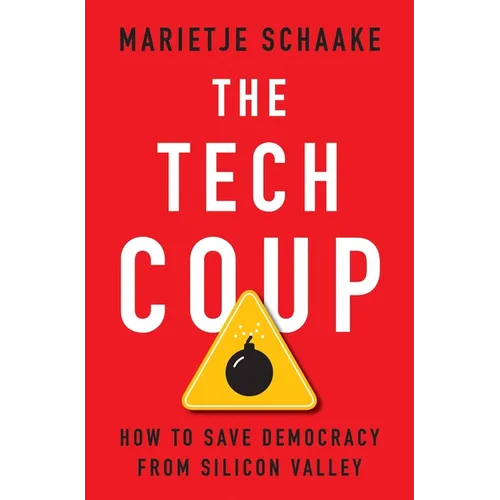 The Tech Coup: How to Save Democracy from Silicon Valley