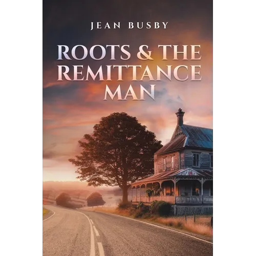 Roots & the Remittance Man