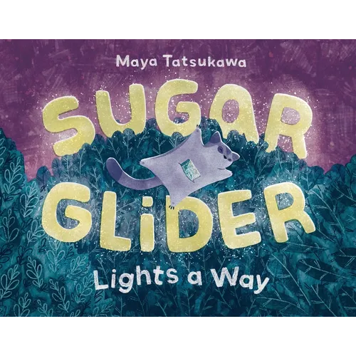 Sugar Glider Lights a Way