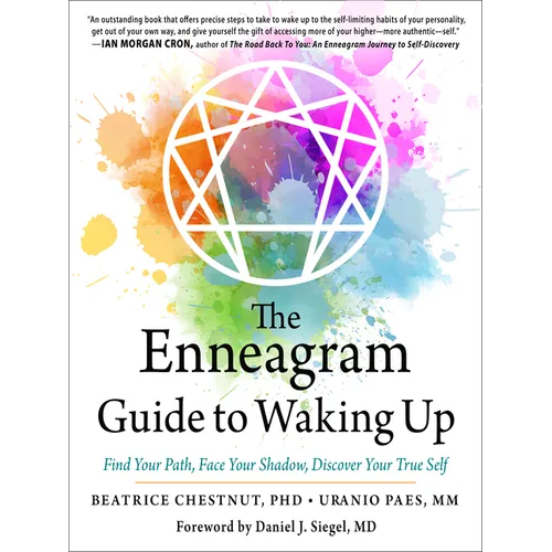 The Enneagram Guide to Waking Up: Find Your Path, Face Your Shadow, Discover Your True Self