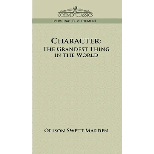 Character: The Grandest Thing in the World
