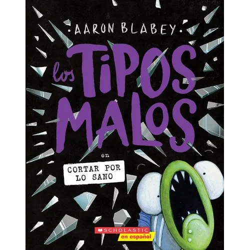 Los Tipos Malos En Cortar Por Lo Sano (the Bad Guys in Cut to the Chase): Volume 13