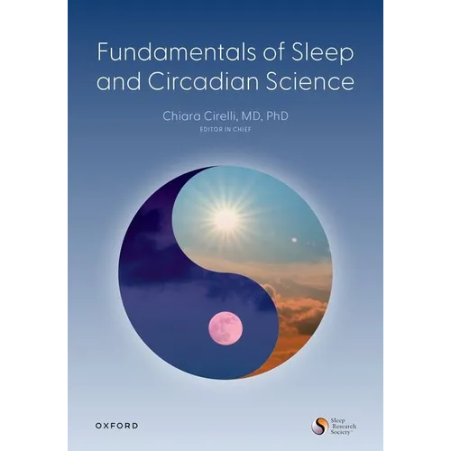 Fundamentals of Sleep and Circadian Science