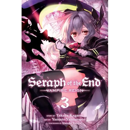 Seraph of the End, Vol. 3: Vampire Reign