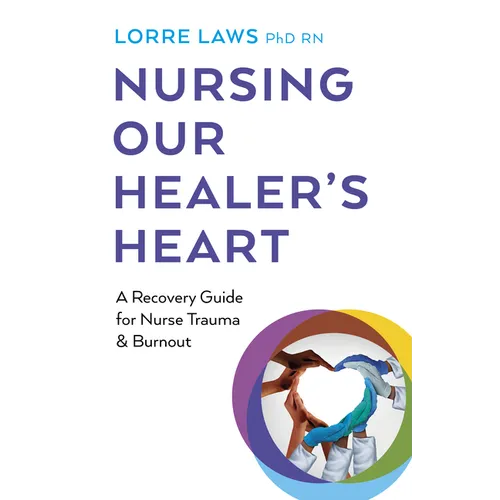 Nursing Our Healer's Heart