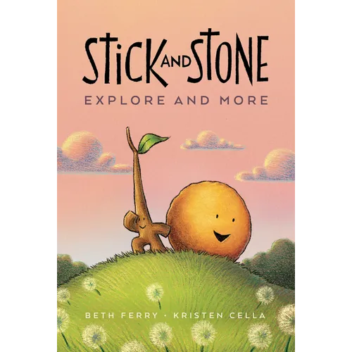 Stick and Stone Explore and More: A Graphic Novel