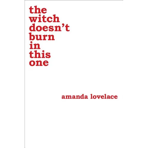The Witch Doesn't Burn in This One: Volume 2