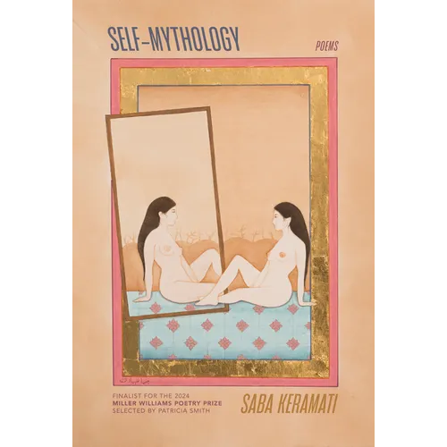 Self-Mythology: Poems