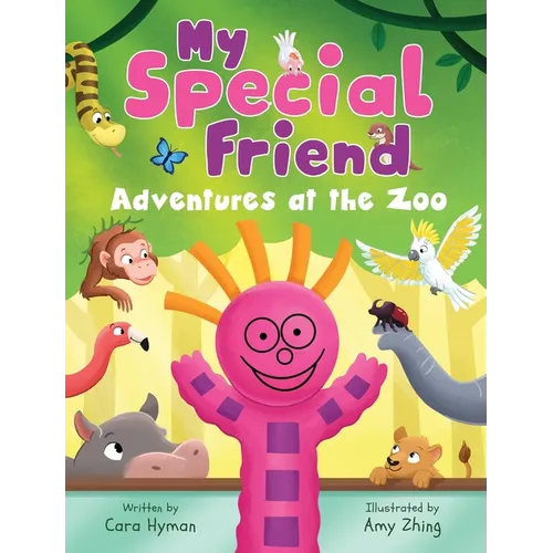 My Special Friend: Adventures at the Zoo