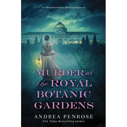 Murder at the Royal Botanic Gardens: A Riveting New Regency Historical Mystery