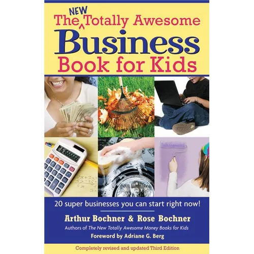 New Totally Awesome Business Book for Kids: Revised Edition