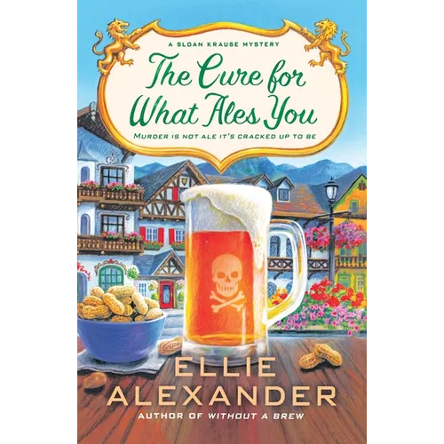 The Cure for What Ales You: A Sloan Krause Mystery
