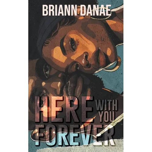 Here With You Forever