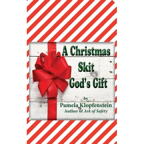 A Christmas Skit: God's Gift