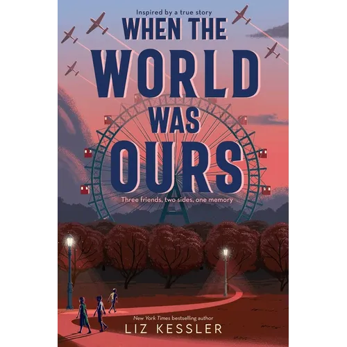 When the World Was Ours